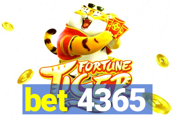 bet 4365